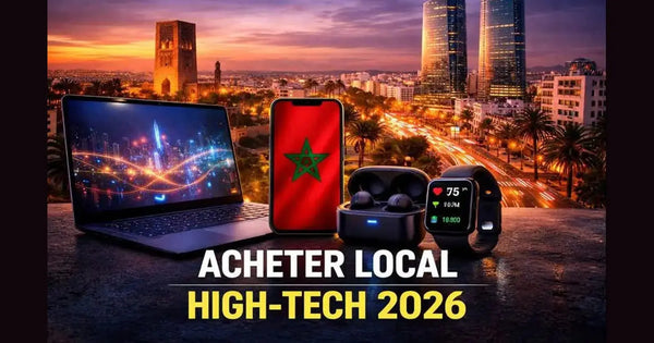 Acheter high-tech local en 2026 : la vraie raison pour laquelle de plus en plus de Marocains changent d’avis