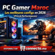 PC Gamer 3000 DH au Maroc : meilleure configuration complète  – Guide & conseils tech au Maroc |Connecto.ma