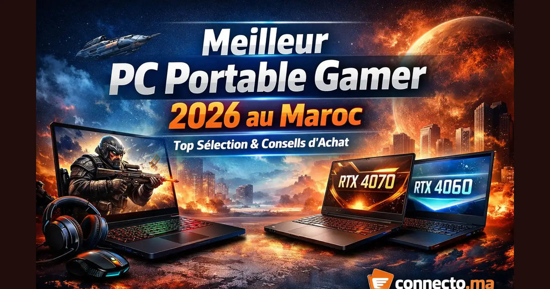 Meilleur PC Portable Gamer 2026 au Maroc : top sélection  – Guide & conseils tech au Maroc |Connecto.ma