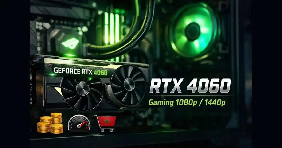 RTX 4060 Prix Maroc : où l’acheter + performances en jeux
