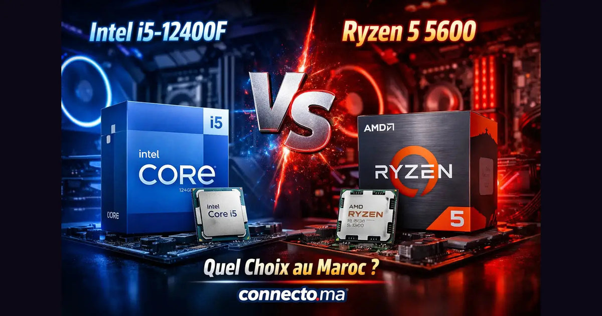 Intel i5-12400F vs Ryzen 5 5600 : meilleur choix au Maroc
