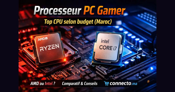 Processeur PC Gamer : top CPU selon budget (Maroc)