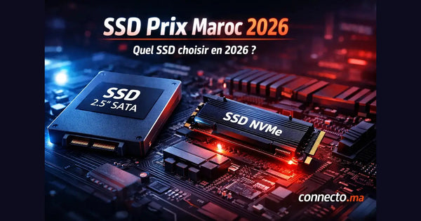 SSD Prix Maroc : quel SSD choisir en 2026 ?