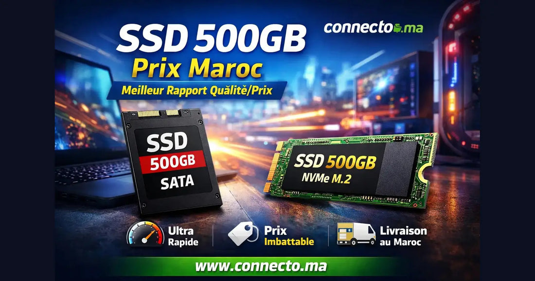 SSD 500GB Prix Maroc : meilleur rapport qualité/prix  – Guide & conseils tech au Maroc |Connecto.ma