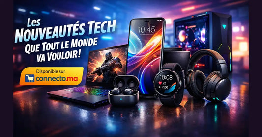 Les nouveautés tech que tout le monde va vouloir cette année  – Guide & conseils tech au Maroc |Connecto.ma